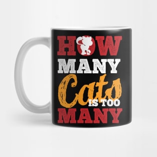 how many cats are to many Mug